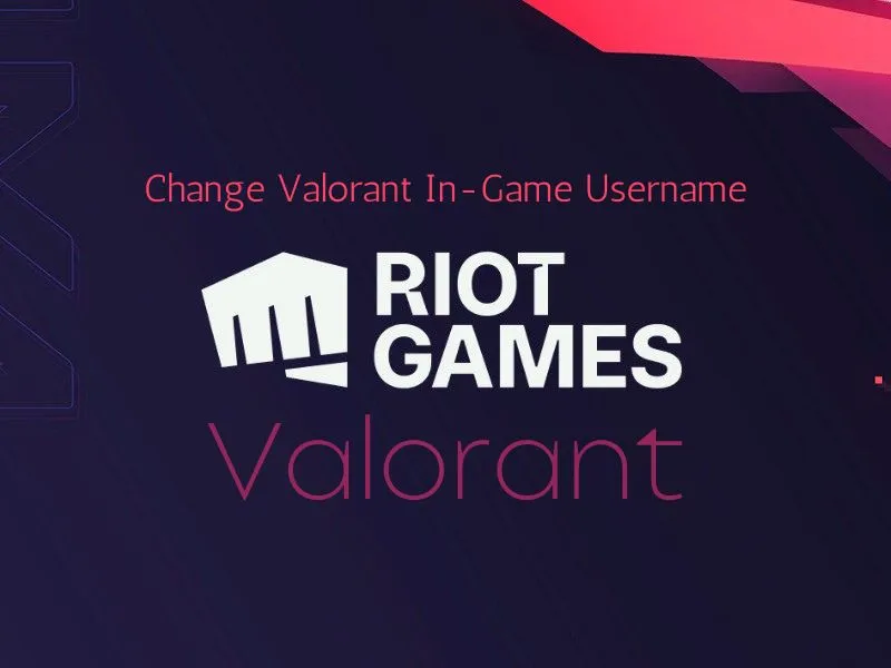 How to change Valorant username 