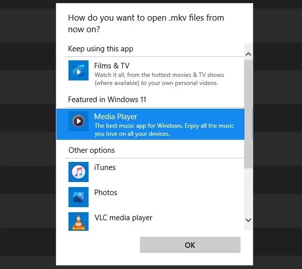 Select Media Player App to open MKV File Format 