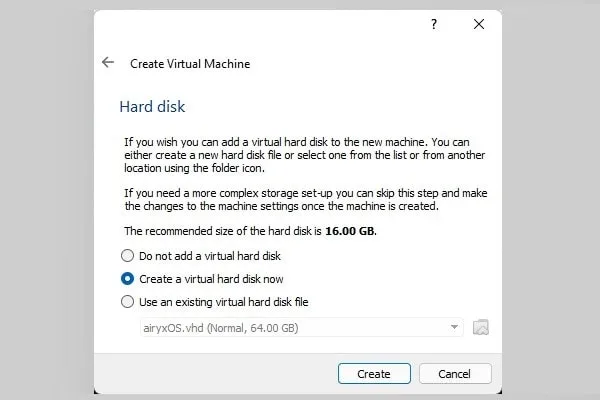 Create a virtual hard disk now - Install AiryxOS on VirtualBox