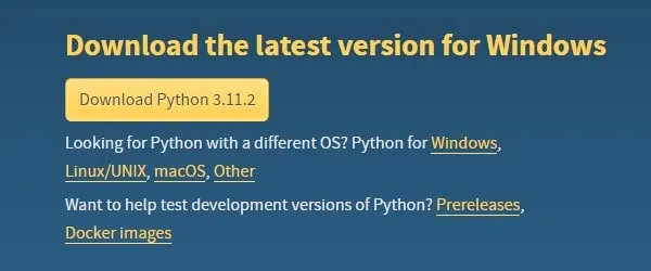 Download the latest version of Python for Windows